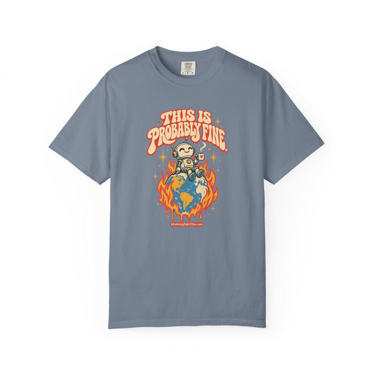 This Is Probably Fine graphic T-shirt