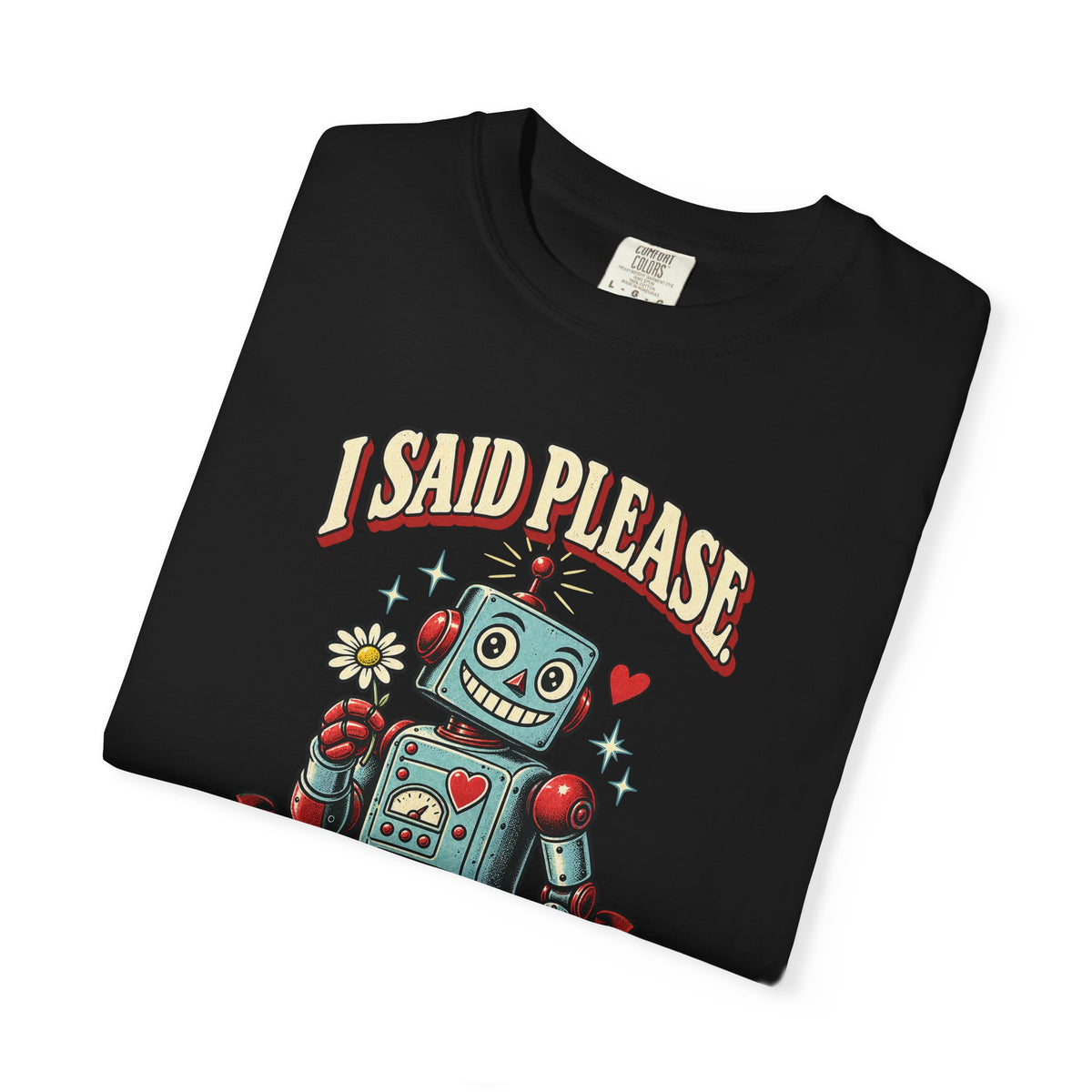 I Said Please, Remember That
